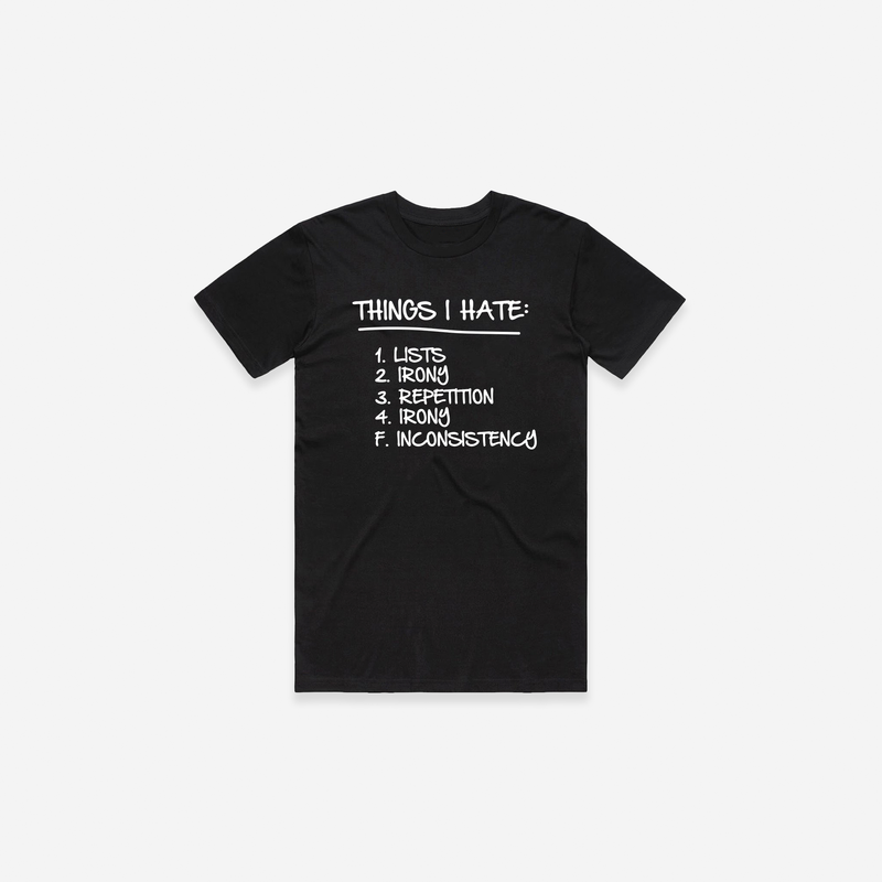 Things I Hate T-Shirt