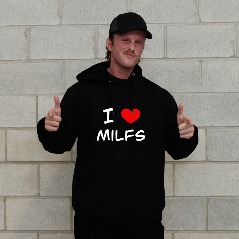 I Love Milfs Hoodie - Black